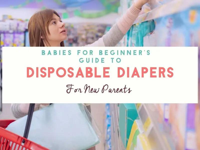 Disposable Diaper Buying Guide