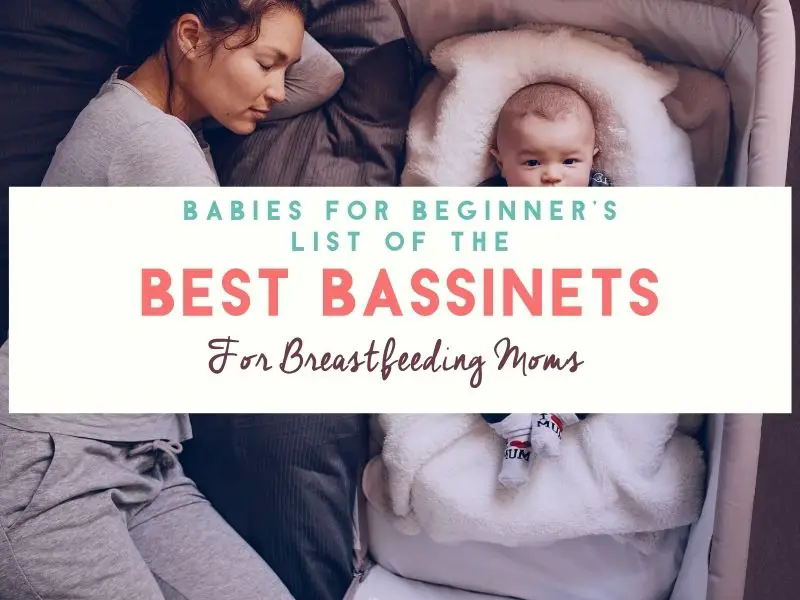 Best Bassinets for Breastfeeding Moms