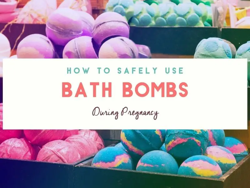 Bath Bombs During Pregnancy