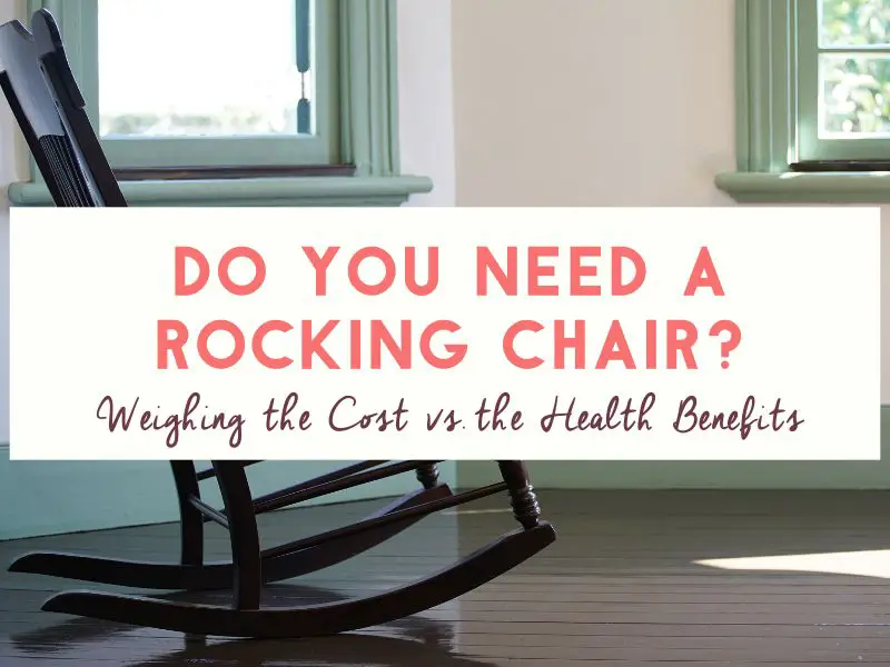 Do you Need a Rocking Chair?